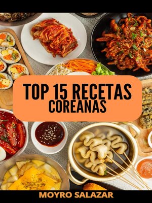 cover image of Top 15 Recetas Coreanas